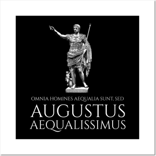 Caesar Augustus - All Men Are Equal, But Augustus Is The Most Equal - Classical Latin Posters and Art